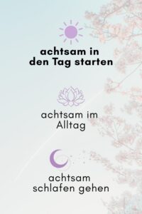 achtsam in den tag starten