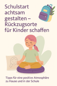 Schulstart achtsam gestalten
