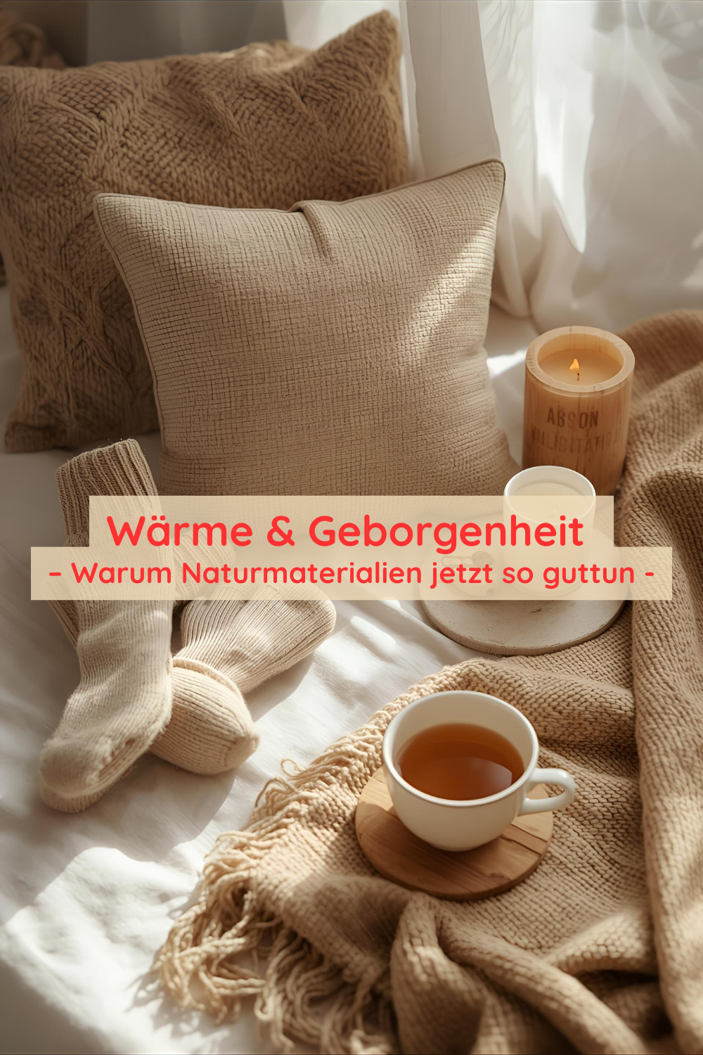 Wärme und Geborgenheit