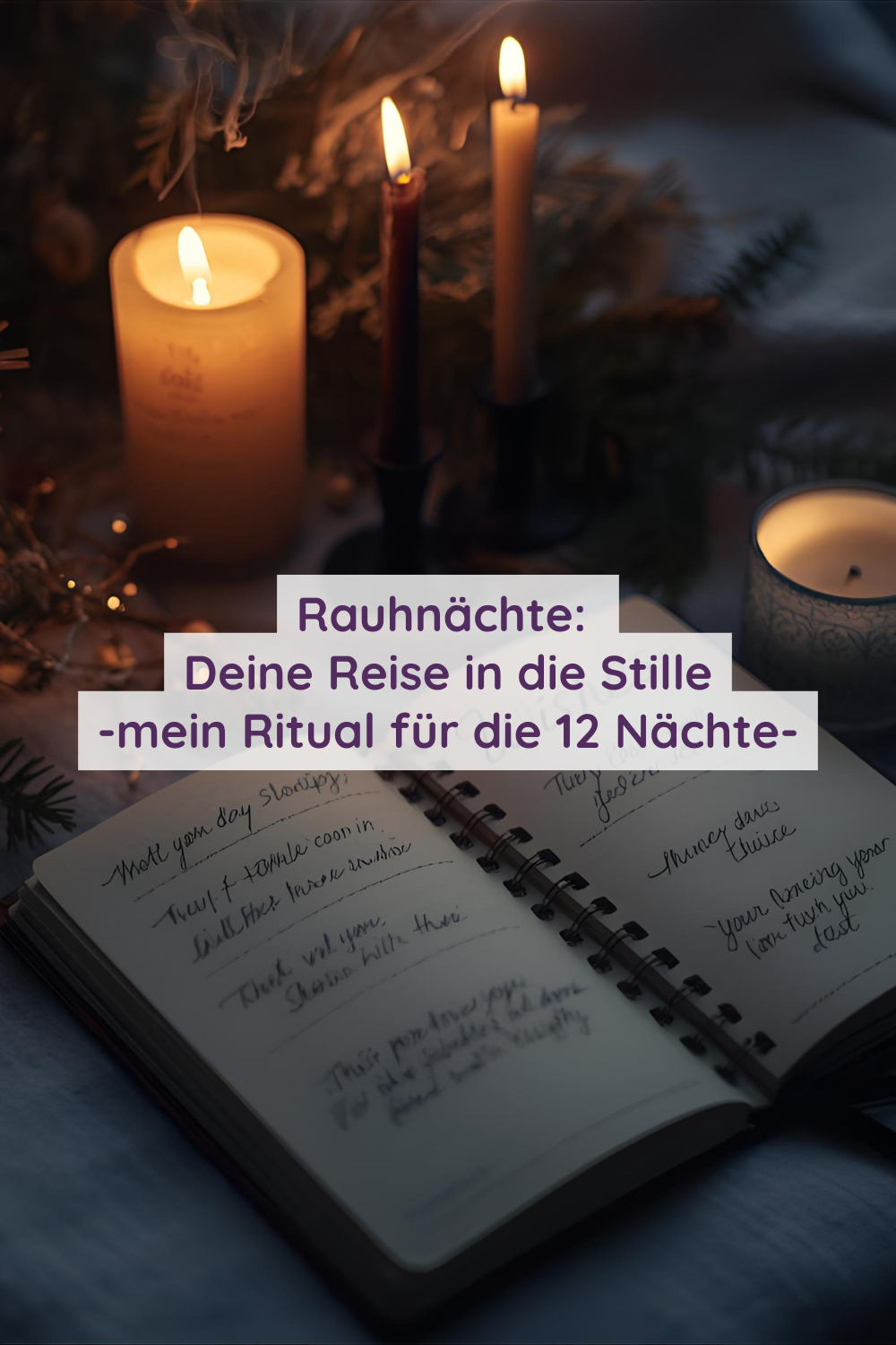 Rauhnächte: Deine Reise in die Stille – mein Ritual für die 12 Nächte